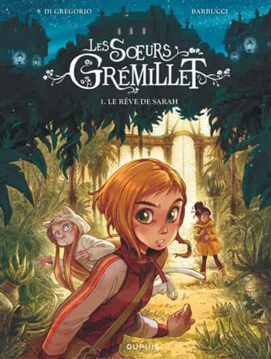 Les Soeurs Gremillet -volume 1 - Le Reve De Sarah