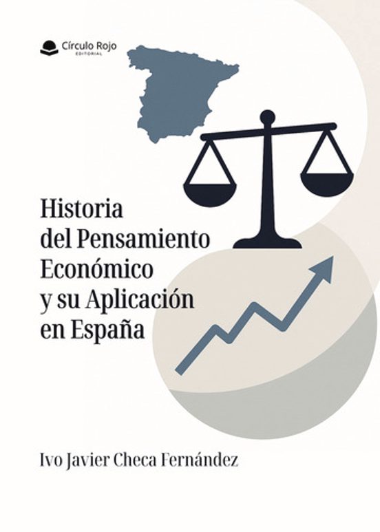 Historia Del Pensamiento Económico Y Su Aplicación En España