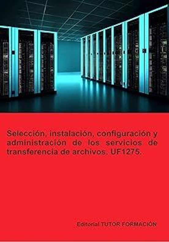 Uf1275 Selección Instalación Configuración Y Administración De Archivo