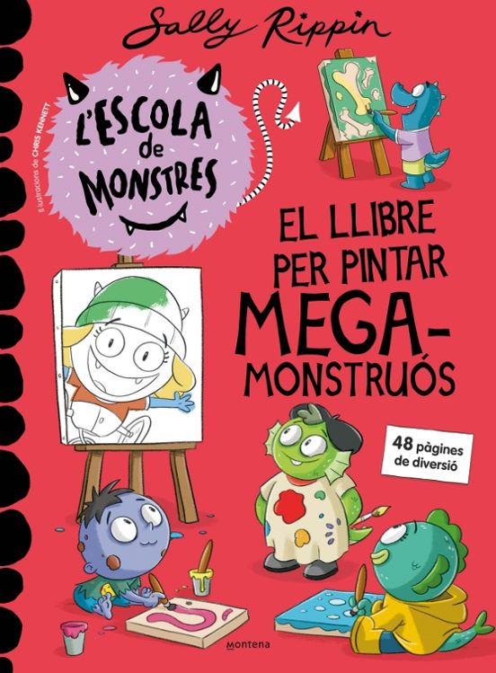 L'Escola De Monstres - El Llibre Per Pintar Megamonstruós