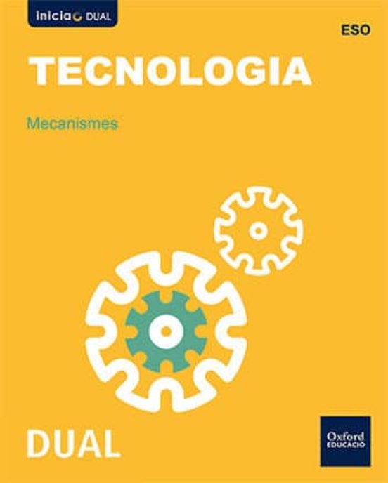 Inicia Dual Tecnologia ESO Mecanismes Libro Alumno Valenciano