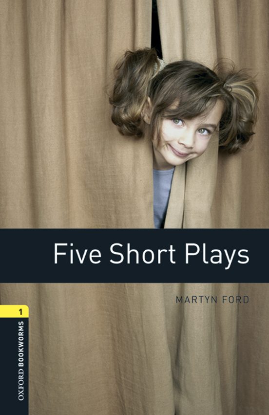 Oxford Bookworms Library 1. Five Short Plays