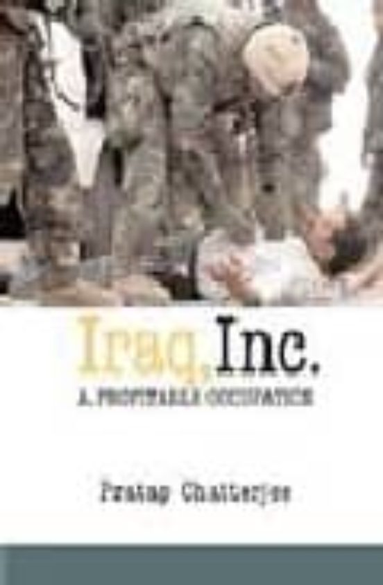 Iraqinc.: A Profitable Occupation
