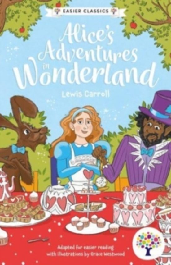 Alices Adventures In Wonderland: Accessible Easier Edition
