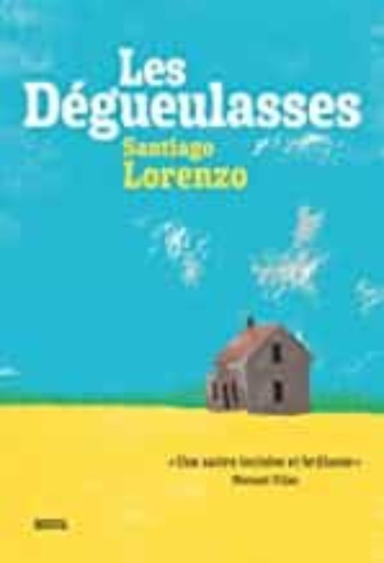Les Degueulasses