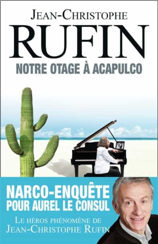 Les Énigmes D Aurel Le Consul Volume 5 Notre Otage À Acapulco