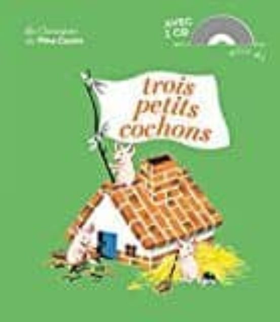 Les Classiques En Musique - Trois Petits Cochons