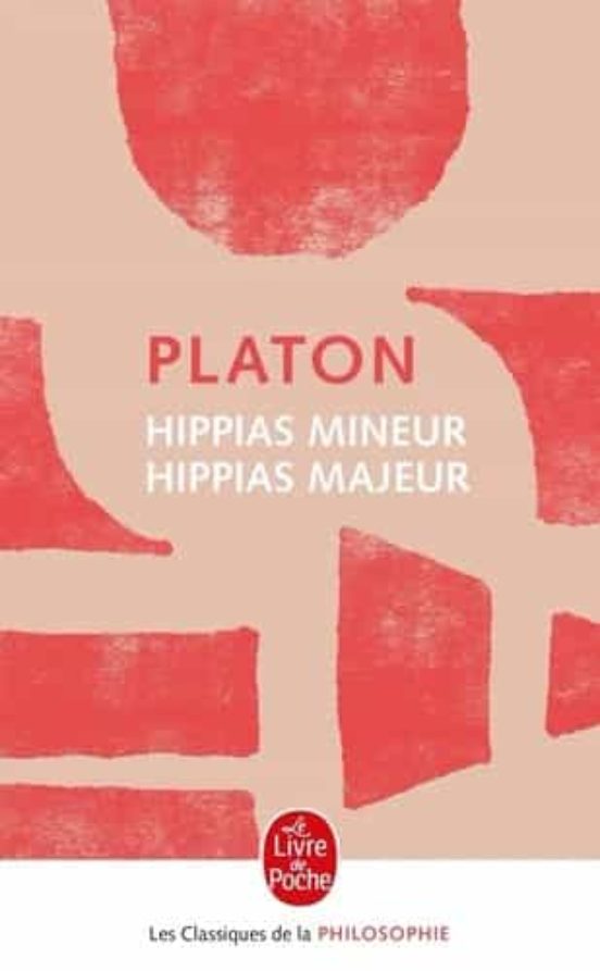 Hippias Mineur; Hippias Majeur
