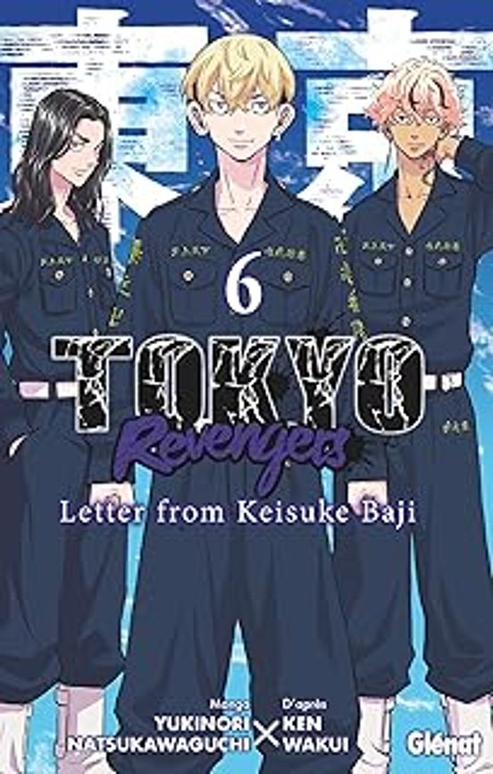 Tokyo Revengers: Letter from Keisuke Baji. Vol. 6