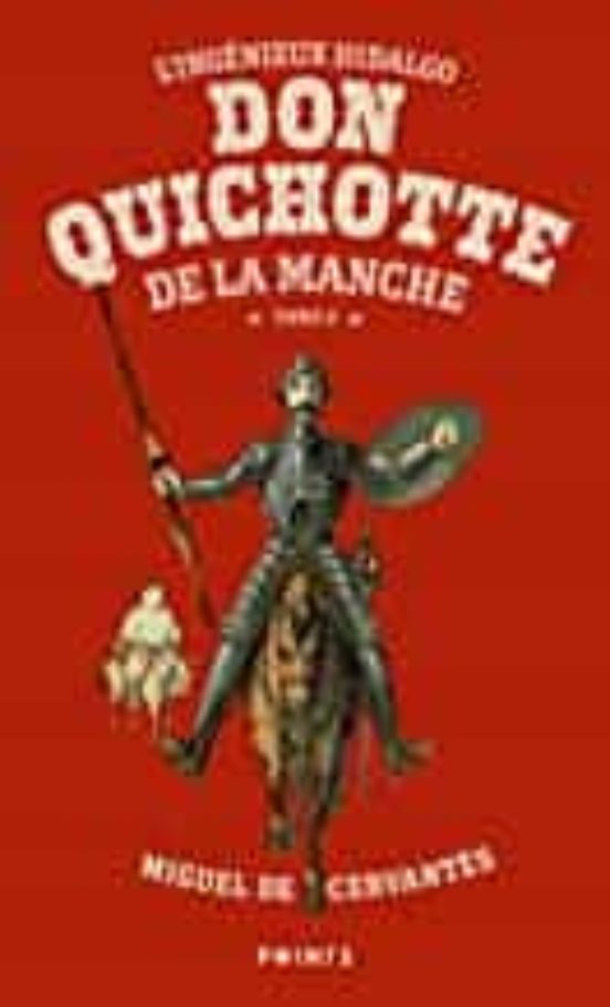 L Ingénieux Hidalgo Don Quichotte De La Manche . Volume 2