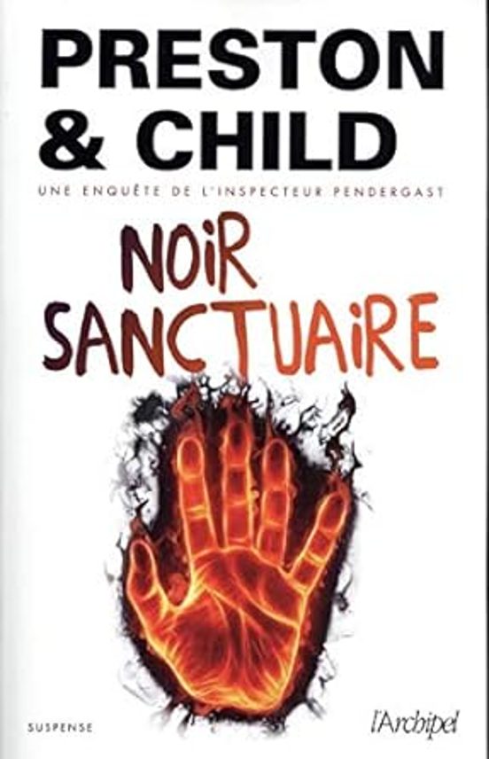 Noir Sanctuaire : Une Enquête De L Inspecteur Pendergast