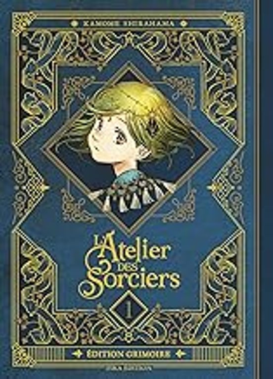 L Atelier Des Sorciers. Vol. 1