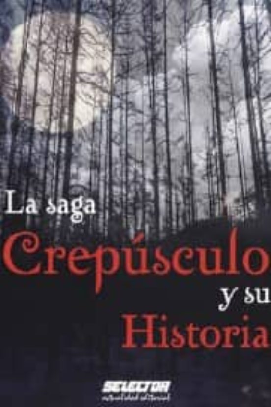 La Saga Crepusculo Y Su Historia