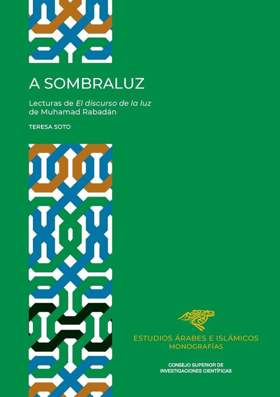 A Sombraluz : Lecturas De El Discurso De La Luz De Muhamad Rabadán