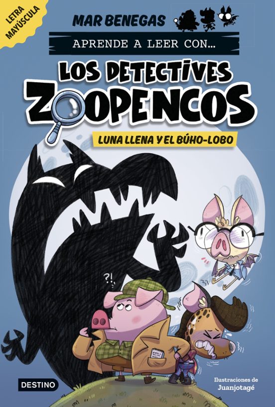 Aprende A Leer Con... Los Detectives Zoopencos 3. Luna Llena Y El Búho-lobo