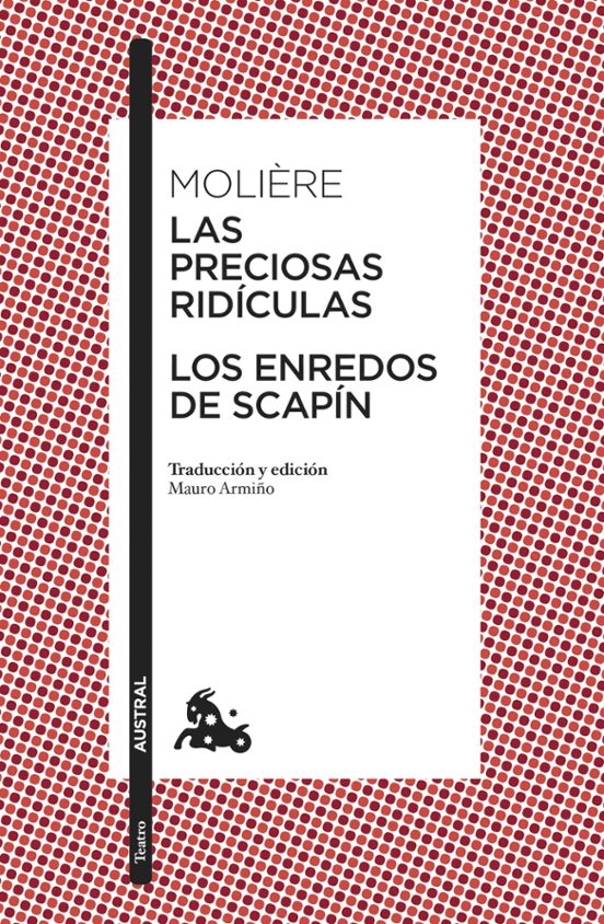 Las Preciosas Ridículas / Los Enredos De Scapín