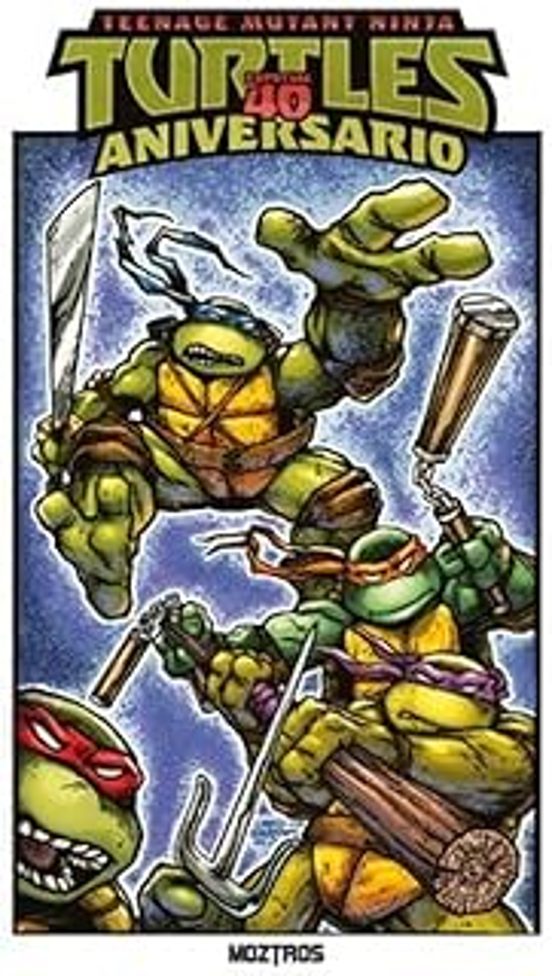 Teenage Mutant Ninja Turtles: Especial 40 Aniversario