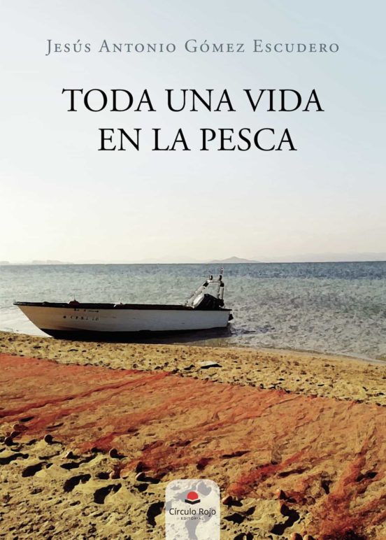 Toda Una Vida En La Pesca