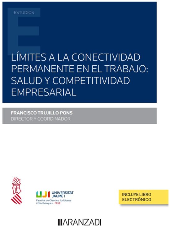 Límites A La Conectividad Permanente En El Trabajo:salud Y Competitivi