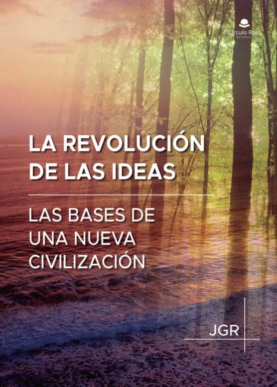La Revolución De Las Ideas