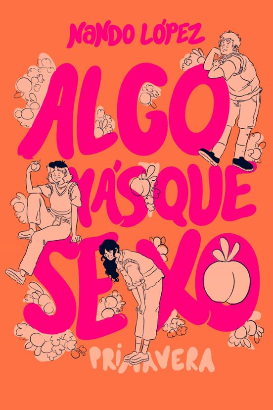 Algo Más Que Sexo: Primavera