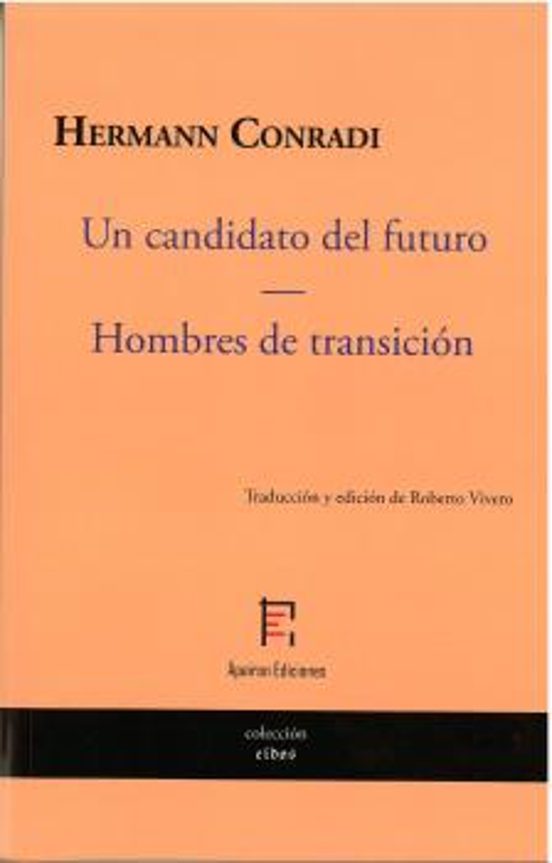 Un Candidato Del Futuro - Hombres De Transición