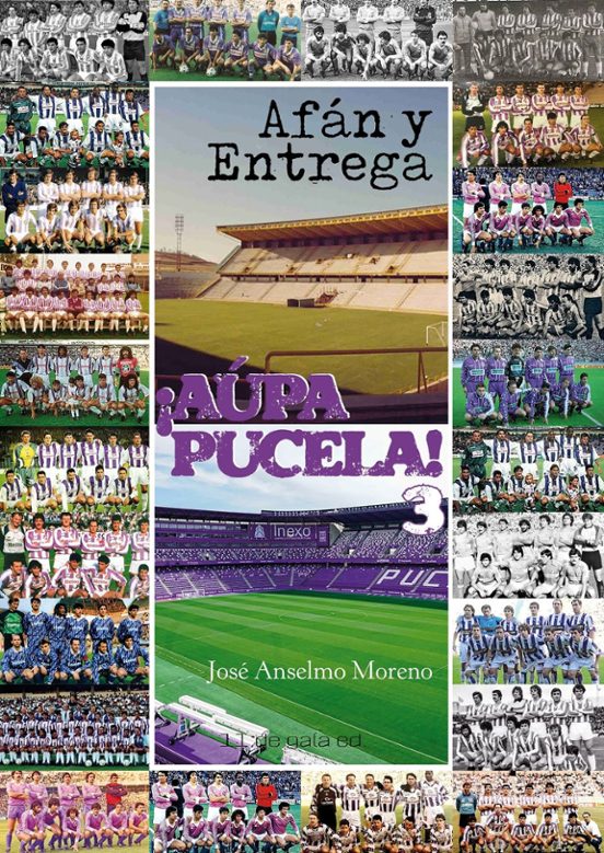 Afán Y Entrega. Aúpa Pucela 3