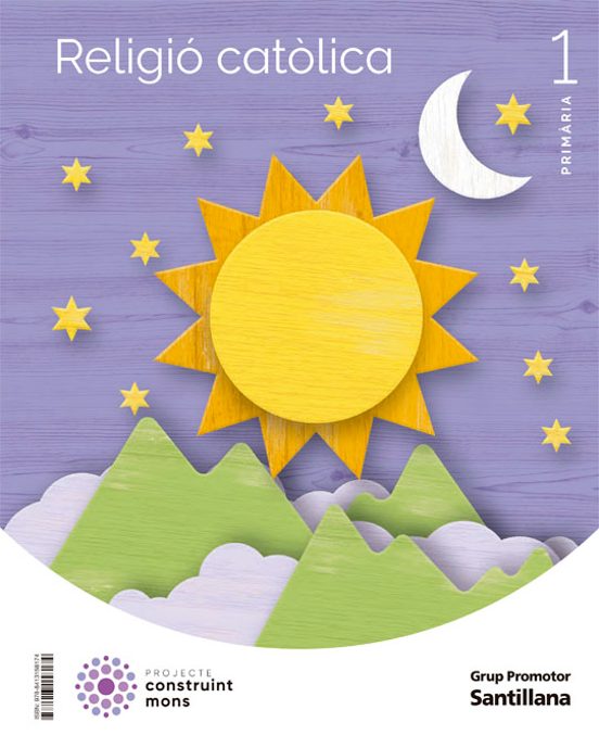 Religio 1º Educacio Primaria+peg Construim Móns Cataluña /illes Balear