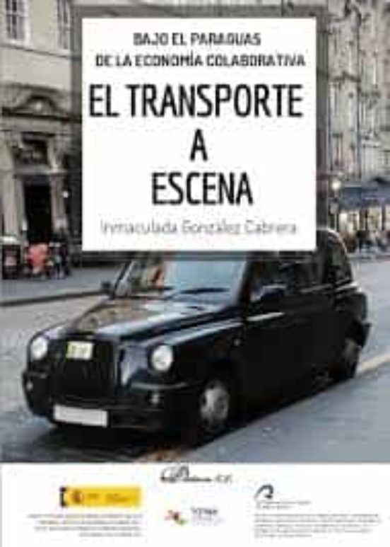Bajo El Paraguas De La Economia Colaborativa: El Transporte A Escena