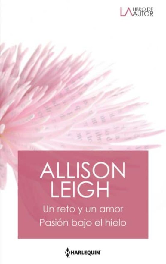 Un Reto Y Un Amor; Pasion Bajo El Hielo