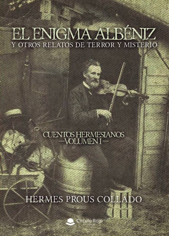 El Enigma Albéniz Y Otros Relatos De Terror Y Misterio