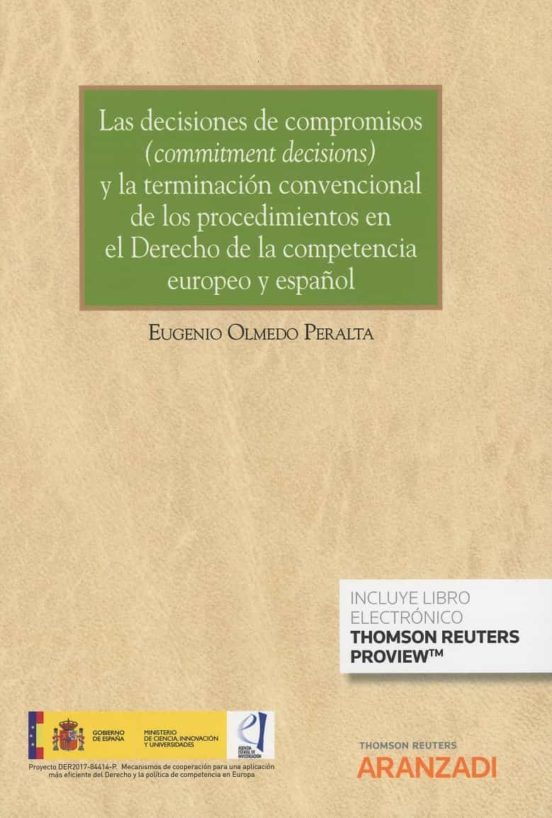 Las Decisiones De Compromisos "commitment Decisions" Y La Terminación Convencional De Los Procedimientos En El Derecho De La Competencia Europeo Y Español