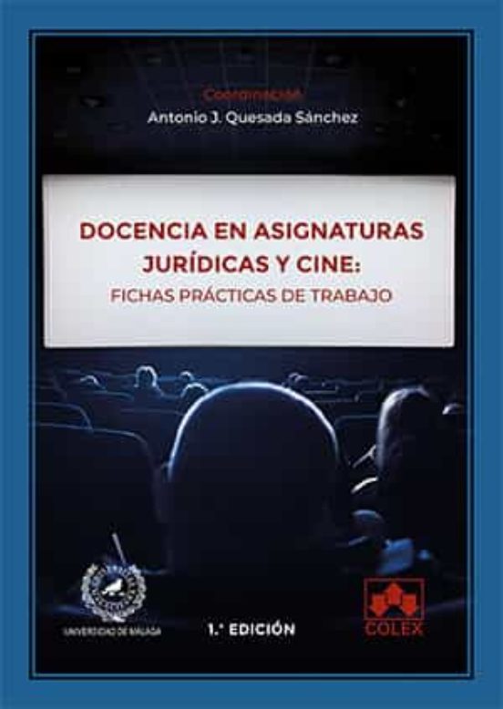 Docencia En Asignaturas Jurídicas Y Cine: Fichas Prácticas De Trabajo