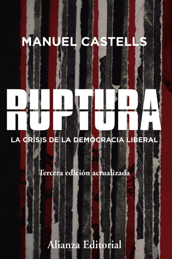 Ruptura [3ª Ed.): La Crisis De La Democracia Liberal