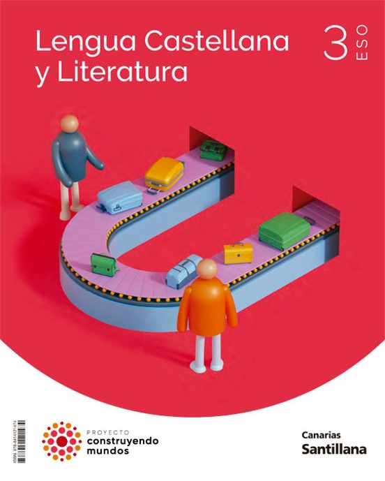 Lengua Y Literatura 3º Eso Construyendo Mundos Canarias Ed 2022