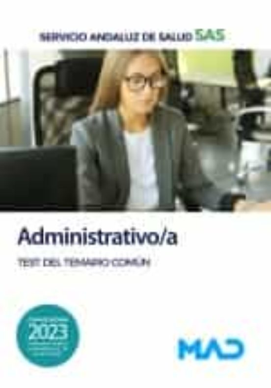 Administrativo/a Del Servicio Andaluz De Salud. Test Del Temario Común