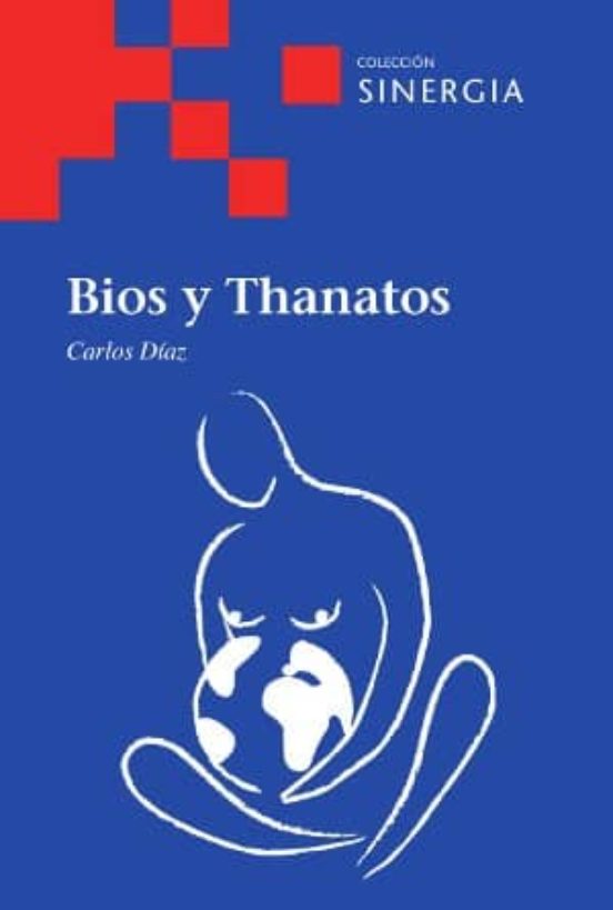 Bios Y Thanatos