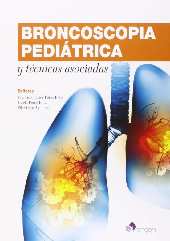 Broncoscopia Pediatrica Y Tecnicas Asociadas