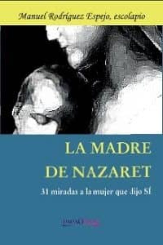 La Madre De Nazaret