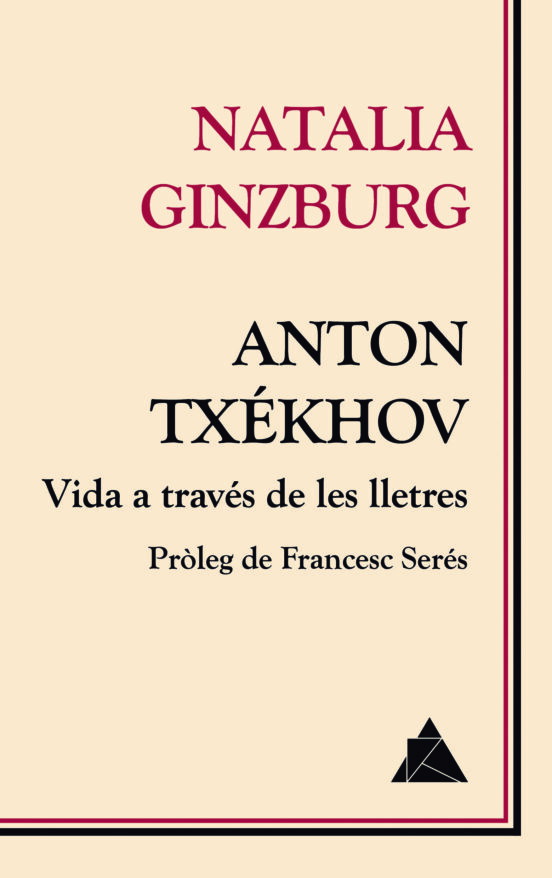 Anton Txékhov. Vida A Través De Les Lletres