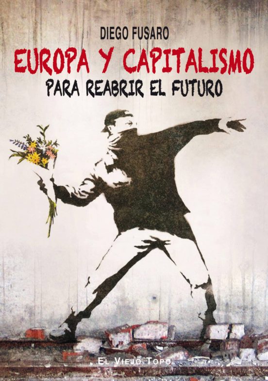 Europa Y Capitalismo Para Reabrir El Futuro