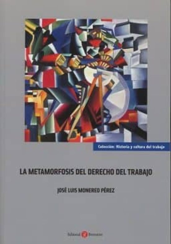La Metamorfosis Del Derecho Del Trabajo