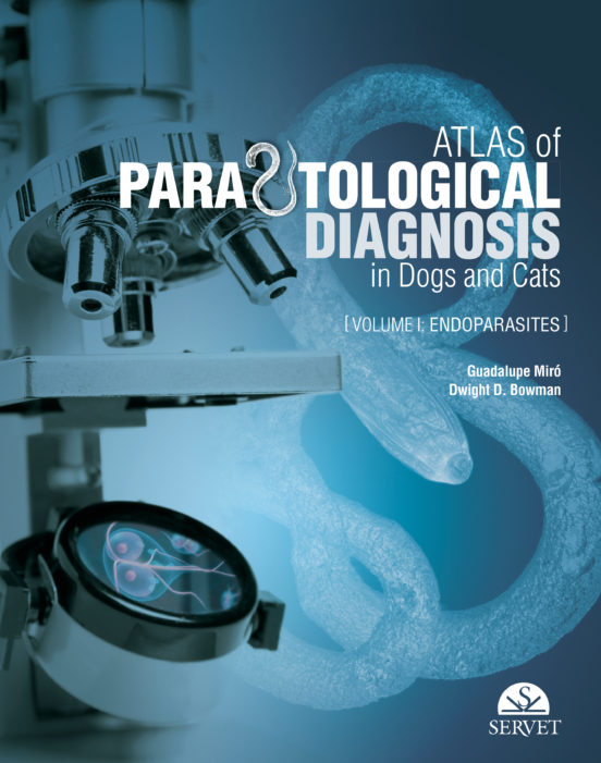 Atlas Of Parasitological Diagnosis In Dogs And Cats. Volume I: Endoparasites