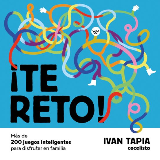 ¡Te Reto! Más De 200 Juegos Inteligentes Para Disfrutar En Familia