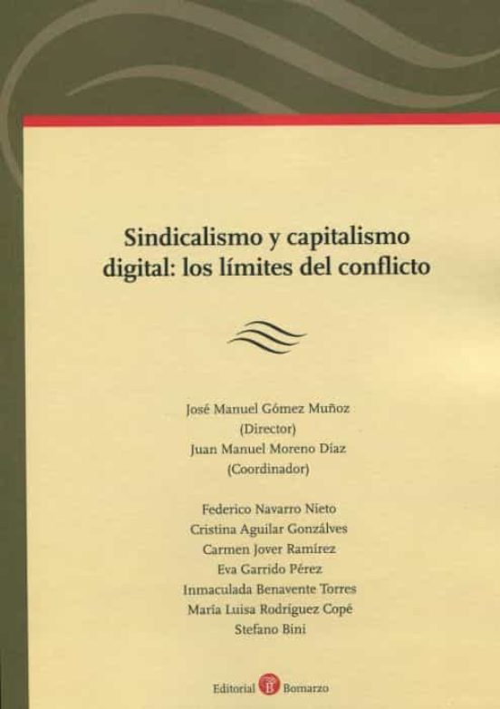 Sindicalismo Y Capitalismo Sindical: Los Límites Del Conflicto