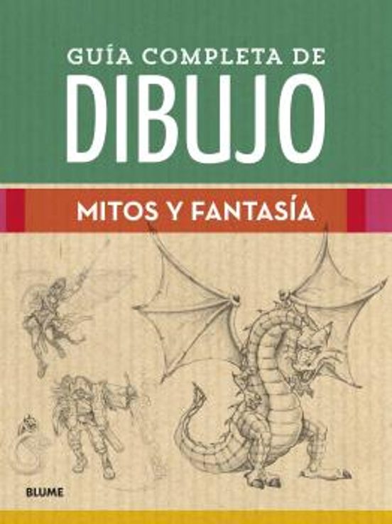 Guía Completa De Dibujo. Mitos Y Fantasía