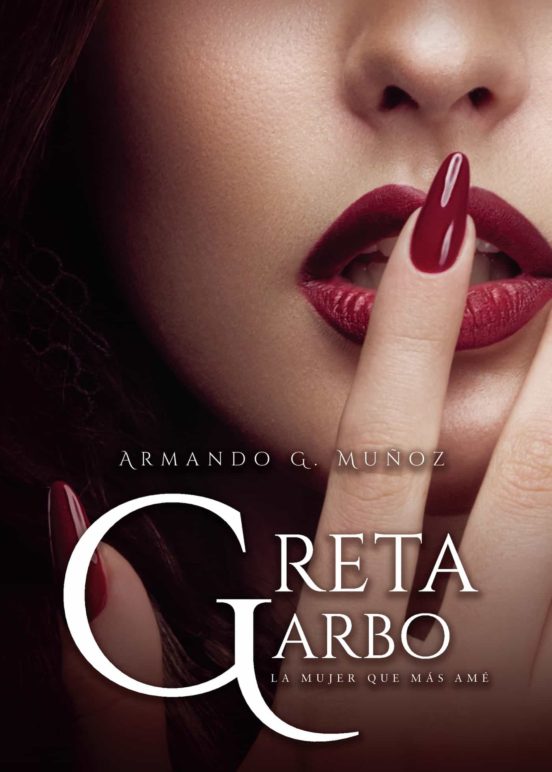 Greta Garbo La Mujer Que Mas Ame