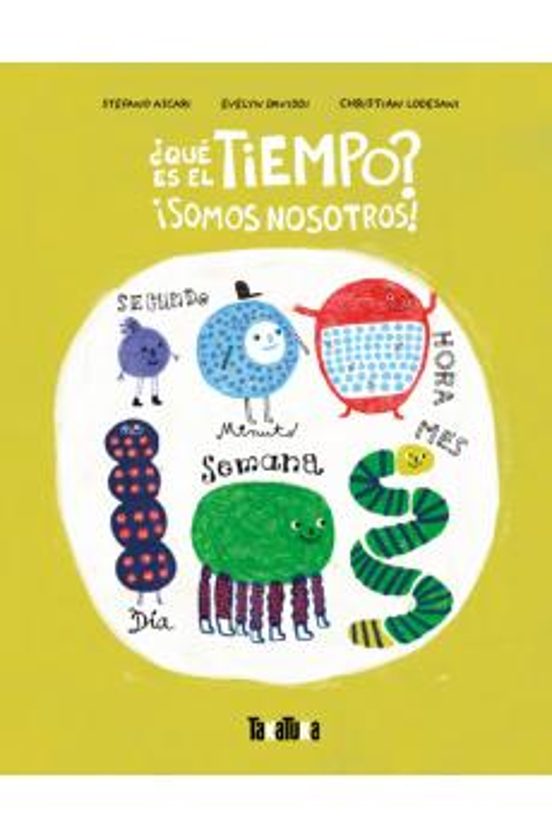 ¿que Es El Tiempo? Somos Nosotros