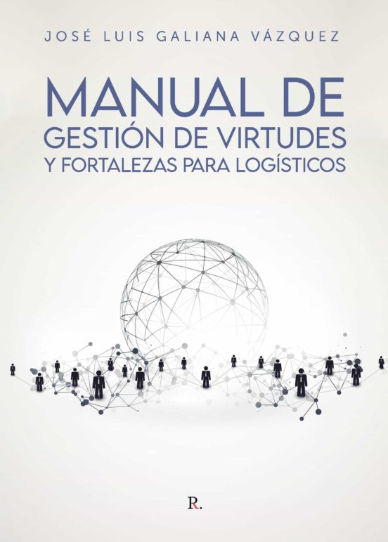 Manual De Gestion De Virtudes Y Fortalezas Para Logisticos