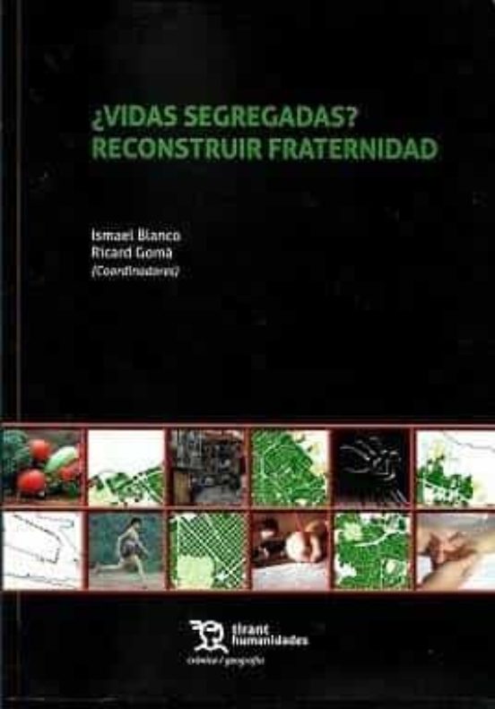 ¿Vidas Segregadas? Reconstruir Fraternidad